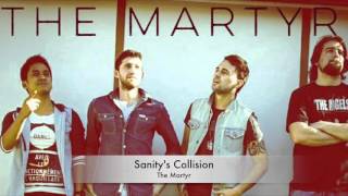 Miniatura del video "Sanity's Collision - The Martyr"