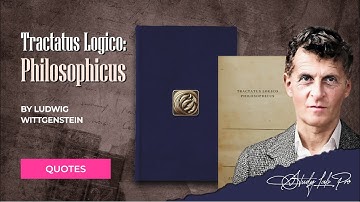 Tractatus Logico Philosophicus by Ludwig Wittgenstein – Quotes & Explanations