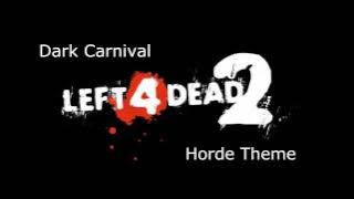 Left 4 Dead 2 - Dark Carnival Horde Theme