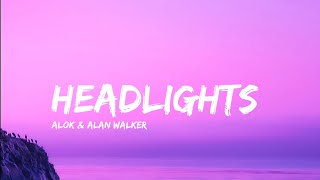 Alan Walker & Alok - Headlights | Ft.KIDDO | [ Slowed   Reverb ] | (Lyrics)