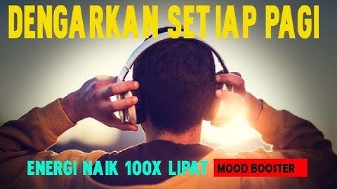 MOTIVASI PAGI | 5 MENIT | MULAI PAGI DGN ENERGI POSITIF