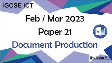 IGCSE ICT | Feb Mar 2023 | Paper 21 | Document Production Word (0417/0983)