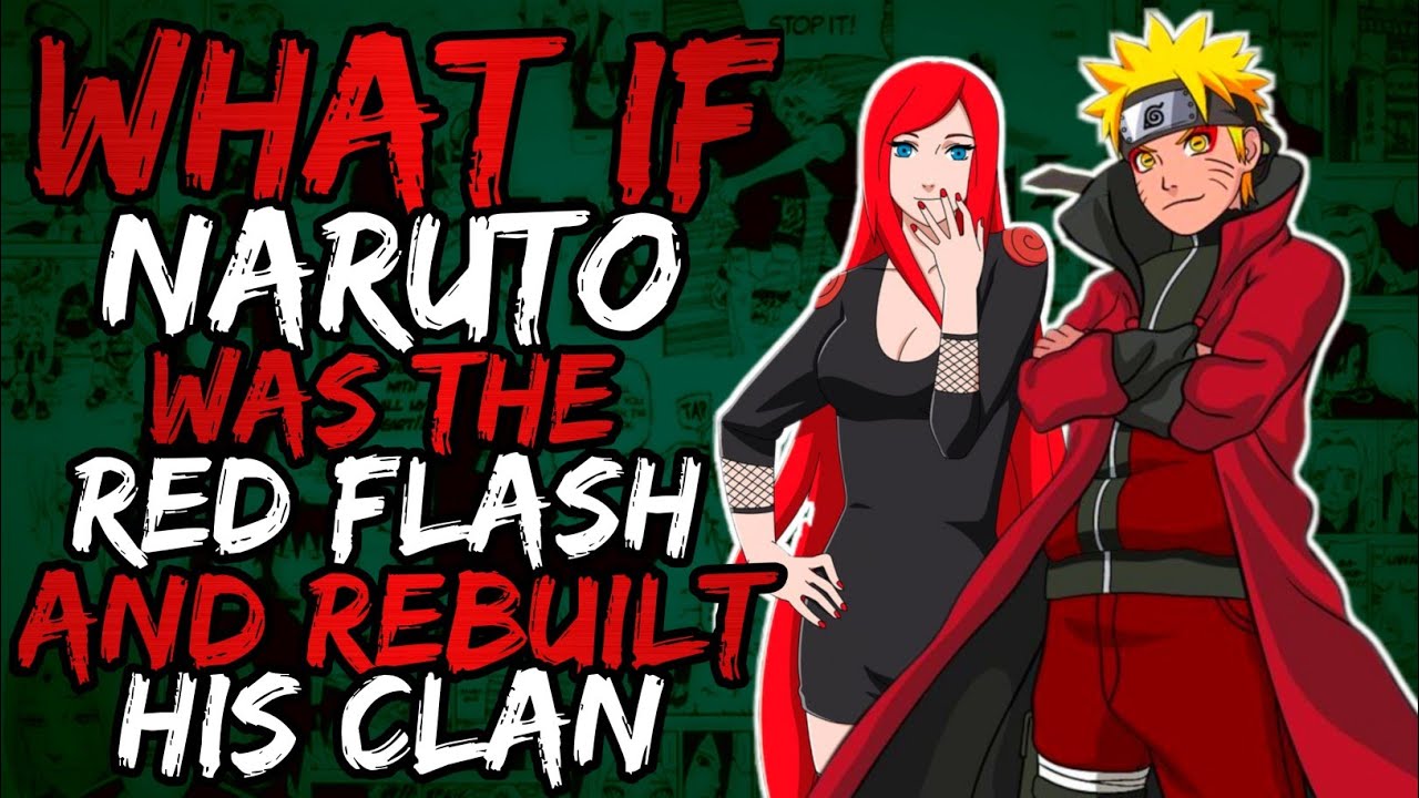 What if Naruto was the Red Flash & Rebuilt his Clan? (NarutoxHarem) || Part 2 ||