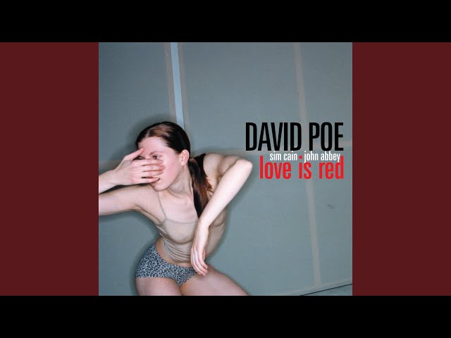 DAVID POE - LOVE IS RED