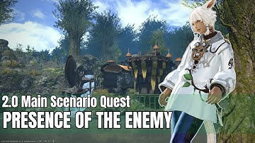 Final Fantasy XIV | A Realm Reborn | MSQ - Presence of the Enemy