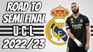 Real Madrid - Road To Semi Final - 2022/23