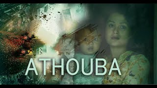 ATHOUBA | MANIPURI FEATURE FILM