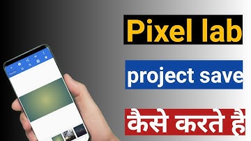 How To Save Project In Pixellab||Pixellab Save Project@2021 TECHNICAL12