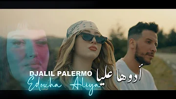 Djalil Palermo Edouha Aliya Official Music Video Djalil Palermo Edouha Aliya Official Music Video