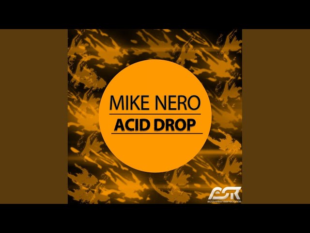 Mike Nero - Acid Drop