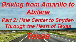 Texas Road Trip Series - Part 2: Hale Center to Snyder via I-27 to US-84