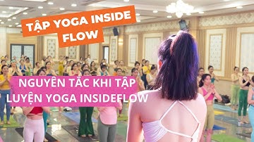 Tập Yoga Inside Flow: Những nguyên tắc khi tập luyện Yoga Inside Flow