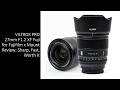 VILTROX PRO 27mm F1.2 XF Fuji for Fujifilm x Mount Review: Sharp, Fast, Worth It