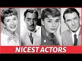 The Nicest Actors In Golden Age Of Hollywood | Vintage Hollywood