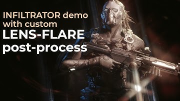 UE4 Infiltrator Demo with custom Lens-Flares post-process