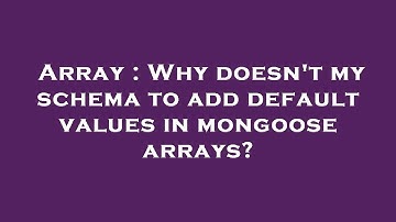 Array : Why doesn