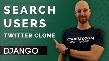 Search Users - Django Wednesdays Twitter #29