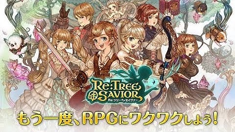 Re Tree of Savior - 2021 New Online-RPG | Japan | Closed-Beta | Gameplay.