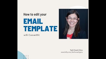 How to edit the Visual Email Template in ConvertKit