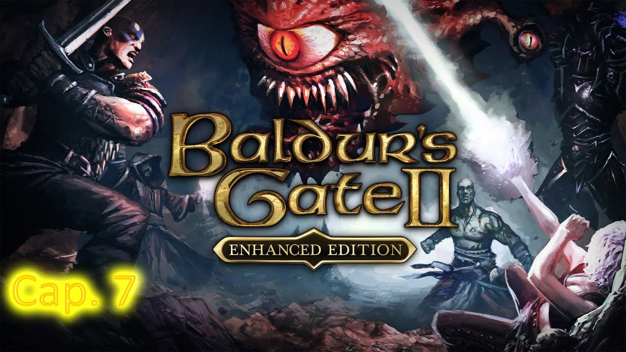 Baldur´s Gate 2 : Enhanced Edition | Cap. 7 | PC | Español - YouTube