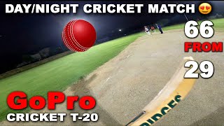 Gopro Batsman Helmet Camera View | 66 (29) 🔥😍 | Day Night T20 Cricket Match | Gopro Cricket Vlogs