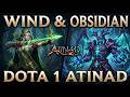 Wind & Obsidian: The Old school still working on Atinad? #dota #atinad #warcraft #dota1