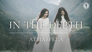 ATMASFERA - На Глибині ( In the depth ) | Official Video