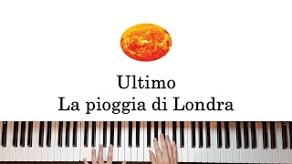 La pioggia di Londra - Ultimo