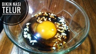 Buat Sarapan!!!Resep Mudah Bikin Nasi Telur Yang Pernah Viral