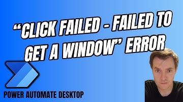 Power Automate Desktop - Click Failed - failed to get Window (or any other element in UI)   #38