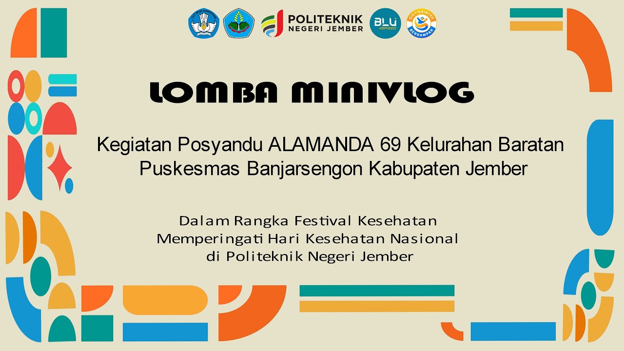 Lomba Minivlog Kegiatan Posyandu ALAMANDA 69 Kelurahan Baratan Puskesmas Banjarsengon Kab. Jember
