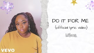 Wilona - do it for me {Official Lyric Video}