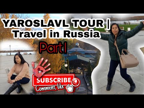 YAROSLAVL TOUR | Travel in Russia ( PART 1)