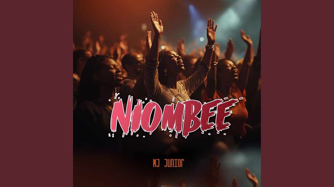 Niombee By Mj Junior Kenya