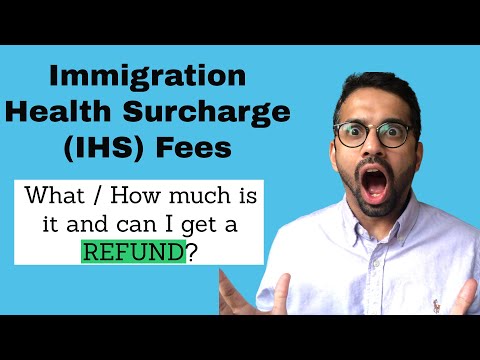 Can you get a UK Immigration Health Surcharge (IHS) REFUND?