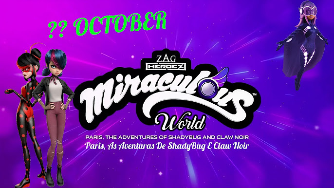 Miraculous World: Paris, As Aventuras De Shadybug e Claw Noir