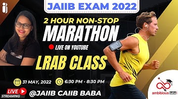 JAIIB 2022 | LRAB Marathon Class | LRAB Non-stop 2 Hours Class | JAIIB JUNE 2022 Preparation
