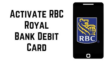 How To Activate RBC Royal Bank Debit Card