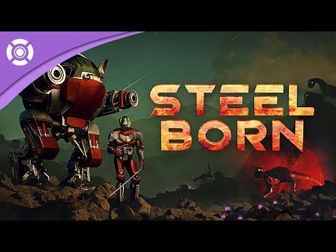 Steelborn - Launch Trailer