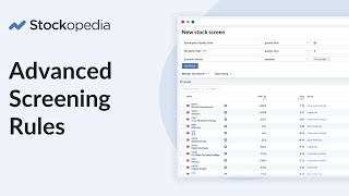 Expanding Your Stock Screens With Advanced Screening Rules by Stockopedia 204 views 1 year ago 3 minutes, 22 seconds