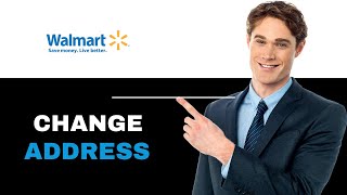 How To Change Delivery Address On Walmart 2025