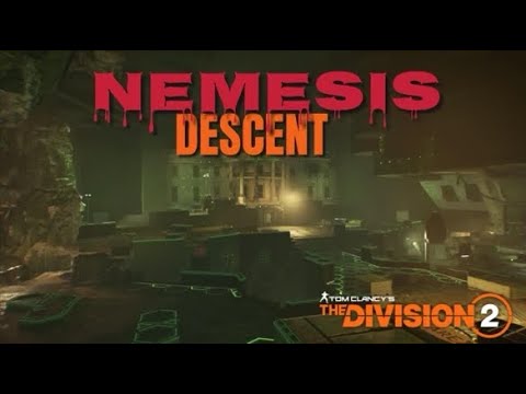 DESCENT NEMESIS The Division 2 - YouTube