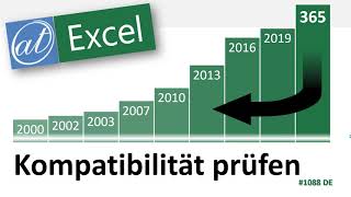 Excel - Kompatibilität prüfen - läuft meine Datei auch in älteren Excel-Versionen