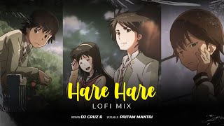 Hare Hare - Hum To Dil Se Hare (Lofi Mix) | DJ Cruz R | Ft. Sharique | Pritam Mantri Visuals | 2022