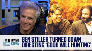 Why Ben Stiller Turned Down Directing “Good Will Hunting”