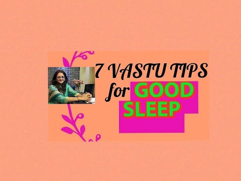 Seven Vastu Tips for good sleep | Which direction is good for sleep | किस दिशा में सोना चाहिए