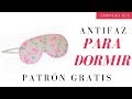 Antifaz para dormir (Patrón Gratis) Costura DIY