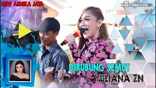 Dirubung Semut - Yuliana ZN - New Arnika Jaya - Ds.Juntikedokan Juntinyuat Indramayu