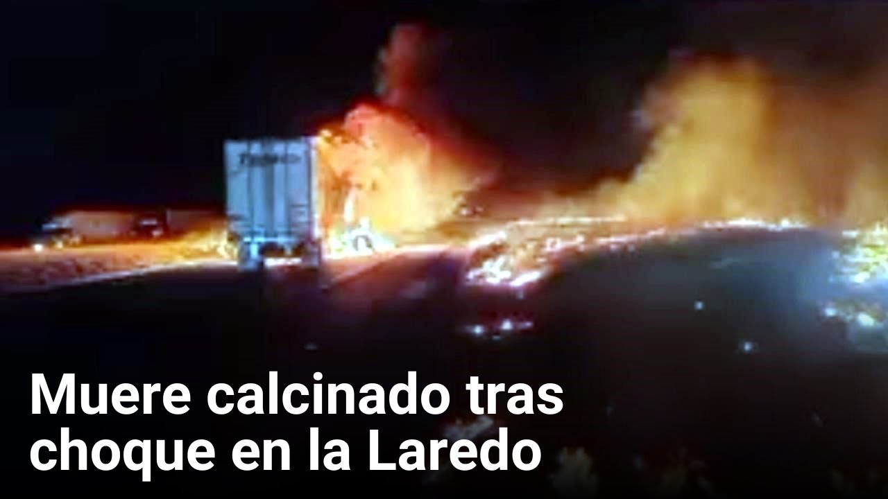 Muere calcinado tras choque en la Laredo | Monterrey - YouTube