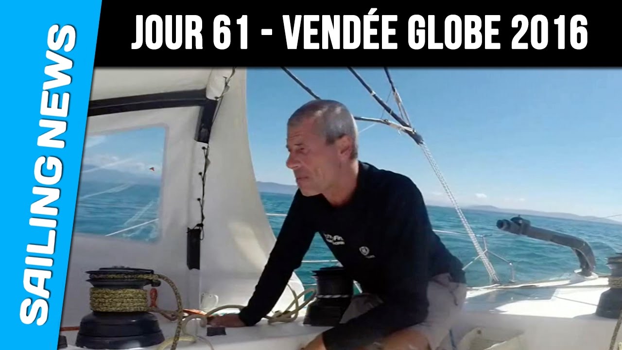 61 ème jour de course - Vendée Globe 2016